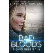 Bad Bloods November Rain