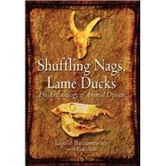 Shuffling Nags, Lame Ducks: The Archaeology of Animal Disease