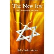 The New Jew A Story of Conversion