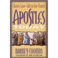 Apostles Today: Christ's Love Gift to the Church