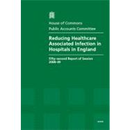 Reducing Healthcare Associated Infection in Hospitals in England