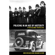Policing in an age of austerity: A postcolonial perspective