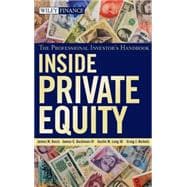 Inside Private Equity The Professional Investor's Handbook