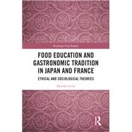 Food Education and Gastronomic Tradition in Japan and France