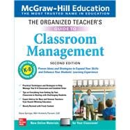 The Organized Teacher's Guide to Classroom Management, Grades K-8, Second Edition