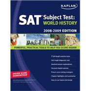 Kaplan SAT Subject Test: World History, 2008-2009 Edition