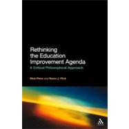 Rethinking the Education Improvement Agenda A Critical Philosophical Approach