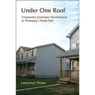 Under One Roof; Community Economic Development and Housing in the Inner City