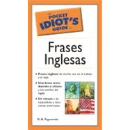 The Pocket Idiot's Guide to Frases Inglesas