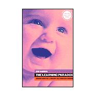 The Learning Paradox: Gaining Success and Security in a World of Change, Second Edition,9781841121895