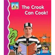 The Crook Can Cook!