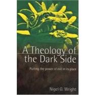 A Theology of the Dark Side