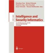 Intelligence and Security Informatics: First Nsf/Nij Symposium, Isi 2003, Tucson, Az, Usa, June 2-3, 2003 : Proceedings
