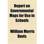 Report on Governmental Maps for Use in Schools