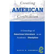 Creating American Civilization