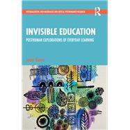 Invisible Education