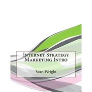 Internet Strategy Marketing Intro