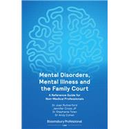 Mental Disorders, Mental Illness and the Family Court