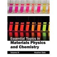 Essential Topics in Materials Physics and Chemistry