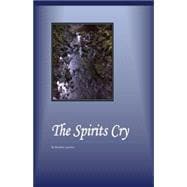 The Spirits Cry