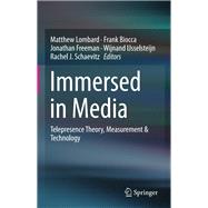 Immersed in Media