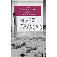 Terror and terroir The winegrowers of the Languedoc and modern France