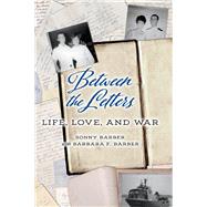 Between the Letters Life, Love, And War