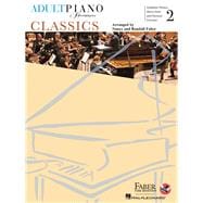 Adult Piano Adventures Classics Book 2 Symphony Themes, Opera Gems and Classical Favorites