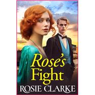 Rose's Fight