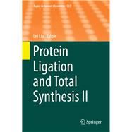 Protein Ligation and Total Synthesis II