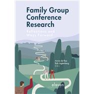 Family Group Conference Research Reflections and Ways Forward