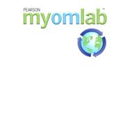 myomlab with Pearson eText -- CourseSmart eCode -- for Operations Management, 10/e