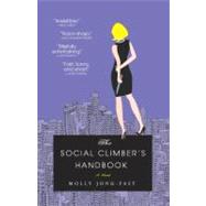 The Social Climber's Handbook A Novel