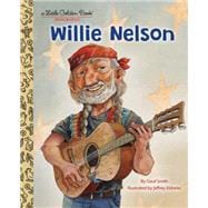 Willie Nelson: A Little Golden Book Biography