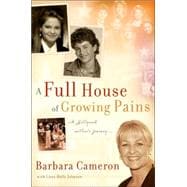 A Full House of Growing Pains,9780882701899