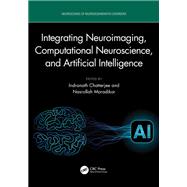 Integrating Neuroimaging, Computational Neuroscience, and Artificial Intelligence