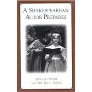 A Shakespearean Actor Prepares