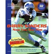 Barry Sanders Now You See Him His Story in His Own Words