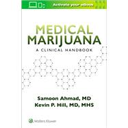 Medical Marijuana: A Clinical Handbook