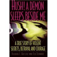 Hush! A Demon Sleeps Beside Me