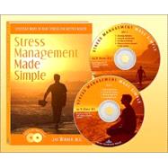 Stress Management Made Simple : Effective Ways to Beat Stress for Better Health