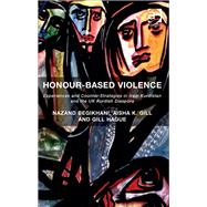 Honour-Based Violence: Experiences and Counter-Strategies in Iraqi Kurdistan and the UK Kurdish Diaspora