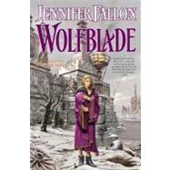 Wolfblade : Book Four of the Hythrun Chronicles