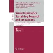 Visual Informatics: Sustaining Research and Innovations : Second International Visual Informatics Conference, IVIC 2011, Selangor, Malaysia, November 9-11, 2011, Proceedings, Part I
