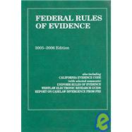 Federal Rules of Evidence : 2005 - 2006