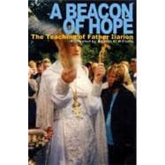 A Beacon of Hope The Teaching of Father Ilarion