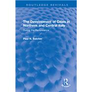 The Development of Cities in Northern and Central Italy