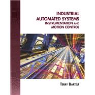 Industrial Automated Systems Instrumentation and Motion Control (Book Only)