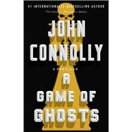 A Game of Ghosts A Thriller
