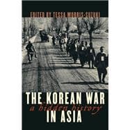 The Korean War in Asia A Hidden History